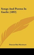 Cover: Songs And Poems In Gaelic (1892) - Kessinger Publishing