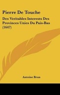 Cover: Pierre De Touche - Kessinger Publishing
