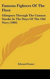 Enlarge image Cover: Famous Fighters Of The Fleet - Kessinger Publishing
