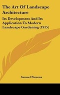 Cover: The Art Of Landscape Architecture - Kessinger Publishing