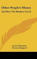 Cover: Other People's Money - Kessinger Publishing