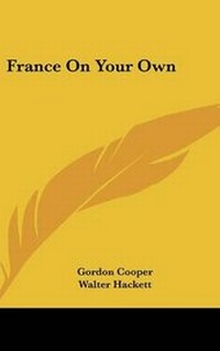 Enlarge image Cover: France on Your Own - Kessinger Publishing