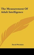 Cover: The Measurement Of Adult Intelligence - Kessinger Publishing