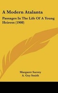 Cover: A Modern Atalanta - Kessinger Publishing