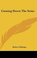 Cover: Coming Down The Seine - Kessinger Publishing