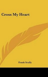 Enlarge image Cover: Cross My Heart - Kessinger Publishing