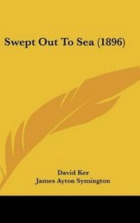 Enlarge image Cover: Swept Out To Sea (1896) - Kessinger Publishing