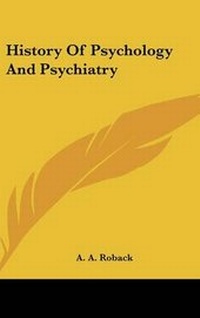 Enlarge image Cover: History Of Psychology And Psychiatry - Kessinger Publishing