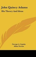 Cover: John Quincy Adams - Kessinger Publishing