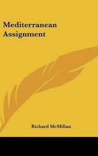 Enlarge image Cover: Mediterranean Assignment - Kessinger Publishing