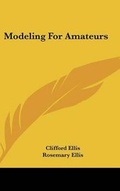 Cover: Modeling for Amateurs - Kessinger Publishing