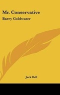 Cover: Mr. Conservative - Kessinger Publishing