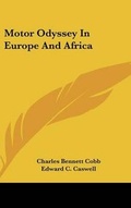 Cover: Motor Odyssey In Europe And Africa - Kessinger Publishing