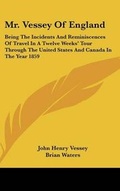 Cover: Mr. Vessey of England - Kessinger Publishing