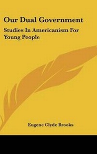 Abbildung von: Our Dual Government - Kessinger Publishing