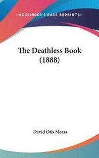 Enlarge image Cover: The Deathless Book (1888) - Kessinger Publishing