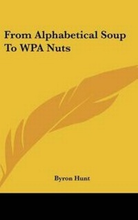 Abbildung von: From Alphabetical Soup to Wpa Nuts - Kessinger Publishing