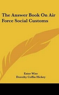 Abbildung von: The Answer Book on Air Force Social Customs - Kessinger Publishing
