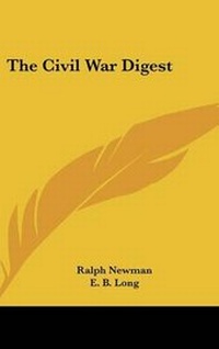 Enlarge image Cover: The Civil War Digest - Kessinger Publishing