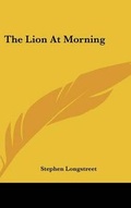 Cover: The Lion at Morning - Kessinger Publishing