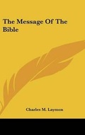 Cover: The Message of the Bible - Kessinger Publishing