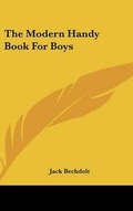 Cover: The Modern Handy Book for Boys - Kessinger Publishing