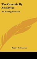 Cover: The Oresteia by Aeschylus - Kessinger Publishing