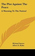 Cover: The Plot Against the Peace - Kessinger Publishing