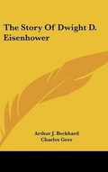 Cover: The Story Of Dwight D. Eisenhower - Kessinger Publishing