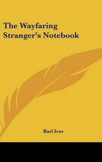 Enlarge image Cover: The Wayfaring Stranger's Notebook - Kessinger Publishing