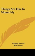 Cover: Things Are Fine In Mount Idy - Kessinger Publishing