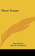 Cover: Those Texans - Kessinger Publishing