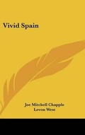Cover: Vivid Spain - Kessinger Publishing