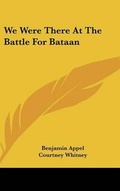 Cover: We Were There at the Battle for Bataan - Kessinger Publishing