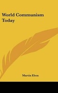 Cover: World Communism Today - Kessinger Publishing