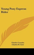 Cover: Young Pony Express Rider - Kessinger Publishing