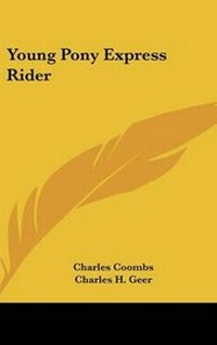 Enlarge image Cover: Young Pony Express Rider - Kessinger Publishing