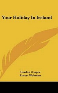 Abbildung von: Your Holiday in Ireland - Kessinger Publishing