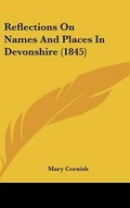 Cover: Reflections On Names And Places In Devonshire (1845) - Kessinger Publishing