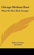 Cover: Chicago Medium Rare - Kessinger Publishing