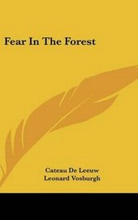 Abbildung von: Fear in the Forest - Kessinger Publishing