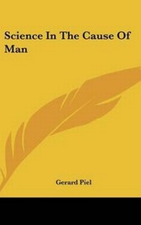 Enlarge image Cover: Science in the Cause of Man - Kessinger Publishing