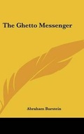 Cover: The Ghetto Messenger - Kessinger Publishing
