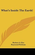 Cover: What's Inside The Earth! - Kessinger Publishing