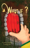 Cover: What if . . . ? - Lawley Enterprises LLC
