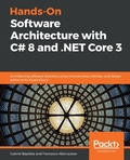 Cover: Hands-On Software Architecture with C# 8 and .NET Core 3 - Packt Publishing
