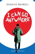 Cover: I Can Go Anywhere - Oberon Modern Plays