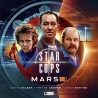Enlarge image Cover: Star Cops: Mars Part 1 - Big Finish Productions Ltd