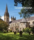 Cover: Llandaff Cathedral - Scala Arts & Heritage Publishers Ltd