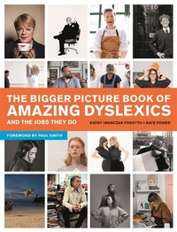 Enlarge image Cover: The Bigger Picture Book of Amazing Dyslexics and the Jobs They Do - Jessica Kingsley Publishers